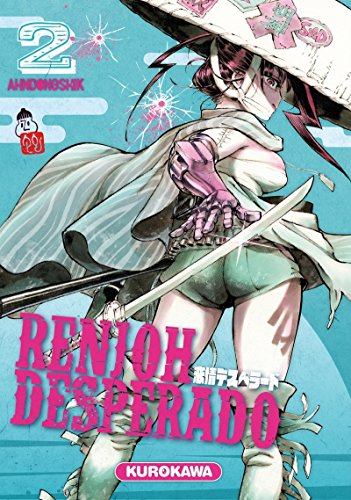Renjoh Desperado — Tome 2
