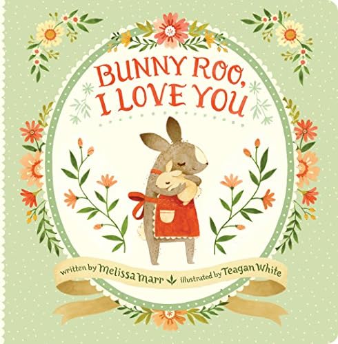 Bunny Roo, I Love You