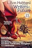 Writers of the Future Vol 33, #1 Bestselling Sci-Fi & Fantasy Short Stories of the Year (English Edition) by Robert J. Sawyer, Anne McCaffrey