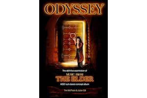 Odyssey: The definitive examination of "Music From The Elder," KISS' cult-classic concept album