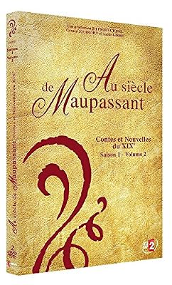 AU SIECLE DE MAUPASSANT-Contes ET Nouvelles du XIX-Saison 1-Volume 2