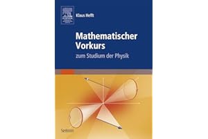 Mathematischer Vorkurs zum Studium der Physik: Das Begleitbuch zum Heidelberger Online-Kurs (Sav Physik/Astronomie) (German Edition)