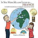 Image de If You Were Me and Lived in... France: A Child's Introduction to Cultu