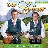 Ein bisschen heile Welt - Das neue Album - Die Ladiner