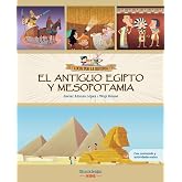 El Antiguo Egipto y Mesopotamia: Libro infantil con juegos y actividades extra | &Uacute;nete a Carmen, Marco y el abuelo, y descubr