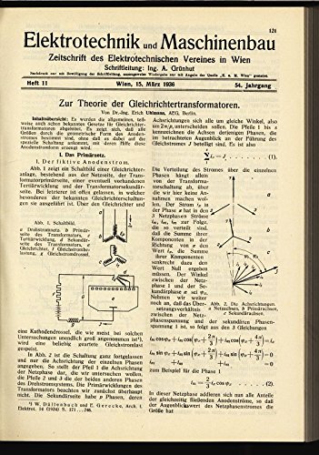 Zur Theorie der Gleichrichtertransformatoren, in: ELEKTRONIK UND MASCHINENBAU, Heft 11/1936 (54. Jg.).