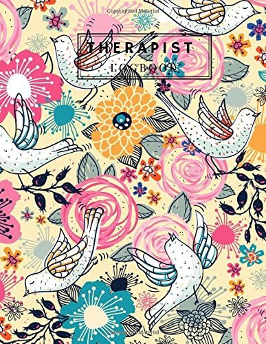 Therapist Logbook: Pink Bird Notetaking Planner Notebook | Record Appointments, Notes, Treatment Plans, Log Interventions | Clinical, School, ... Counsellors Life Coach: Volume 2 (Healing)