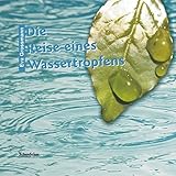 Die Reise eines Wassertropfens by