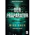 Der Präparator (Ein Zoe-Bentley-Thriller, Band 1)