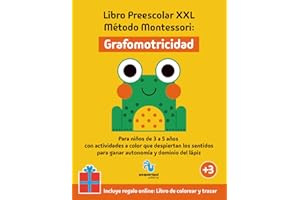 Libro Preescolar XXL – Método Montessori: Grafomotricidad: Para niños de 3 a 5 años con actividades a color que despiertan los sentidos para ganar autonomía y dominio del lápiz