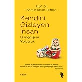 Kendini Gizleyen İnsan: Bilin&ccedil;dışına Yolculuk
