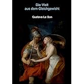 Die Welt aus dem Gleichgewicht