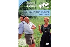 Mia Schmidt - Fit auch ohne Sport!