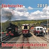 Sächsischer Schmalspurbahnkalender 2010: Bildwandkalender by
