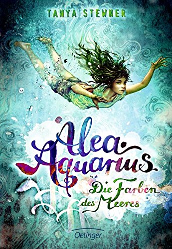 Alea Aquarius: Die Farben des Meeres
