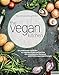 Produktbild The Vegan Kitchen: Ein praktischer Leitfaden zu veganem Essen und Kochen mit verlockenden Rezepten und Ernährungsempfehlungen