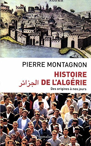 Télécharger Histoire de l'Algérie: Des origines à nos jours Francais PDF