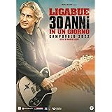 Ligabue - 30 anni in un giorno