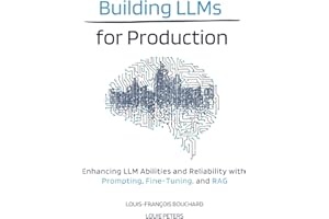 Building LLMs for Production: Enhancing LLM Abilities and Reliability with Prompting, Fine-Tuning, and RAG
