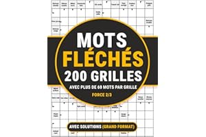 Mots Fléchés 200 Grilles – Niveau Force 2/3 : Cahier de jeux de lettres pour adultes avec solutions, grandes grilles lisibles: Jeu de réflexion et de ... pour entraîner la mémoire et le vocabulaire