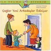 &Ccedil;AĞLAR YENİ ARKADAŞLAR EDİNİYOR: İlk Okuma Kitabım