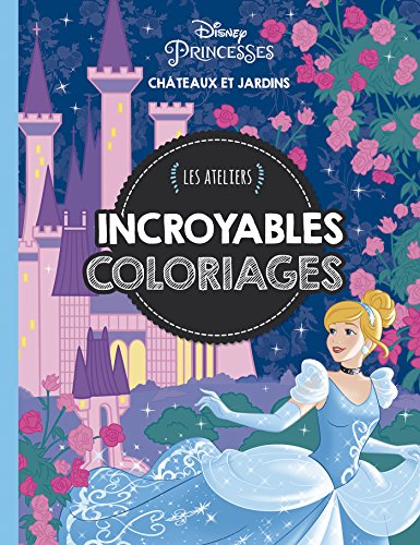 Châteaux et jardins, LES ATELIERS DISNEY 