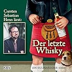 Der letzte Whisky: Ein kulinarischer Krimi