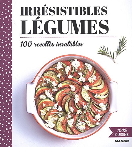 Irresistibles légumes