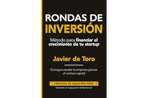 Rondas de inversión: Método para financiar el crecimiento de tu startup