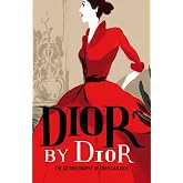 Dior by Dior: The Autobiography of Christian Dior