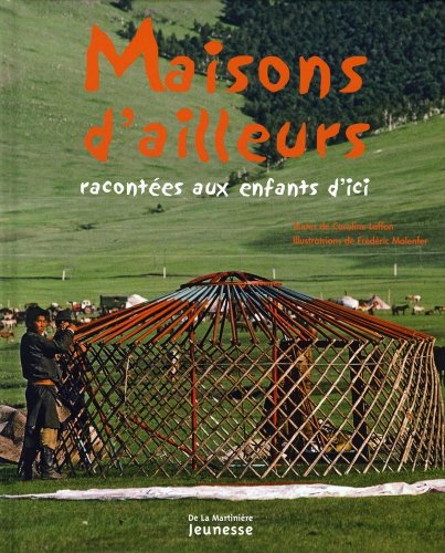 couverture de : Maisons d'ailleurs racont&eacute;es aux enfants d'ici