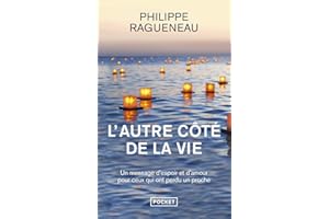 L'autre côte de la vie - Un merveilleux message d'espoir pour tous ceux qui ont perdu un proche