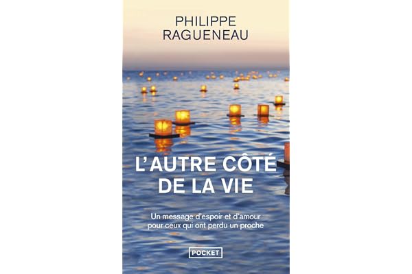 L'autre côte de la vie - Un merveilleux message d'espoir pour tous ceux qui ont perdu un proche