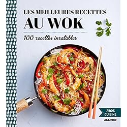 100% cuisine : Les meilleures recettes au wok