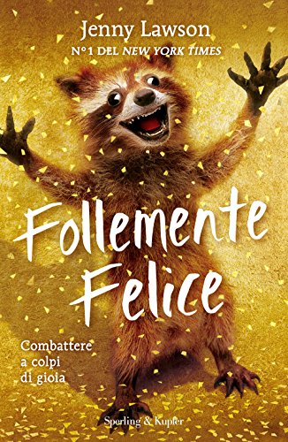 Follemente felice Follemente felice