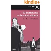 El matrimonio de la se&ntilde;orita Buncle (Rara Avis n&ordm; 2)