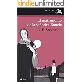 El matrimonio de la se&ntilde;orita Buncle (Rara Avis n&ordm; 2)
