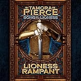 Lioness Rampant: Song of the Lioness, Book 4 by 