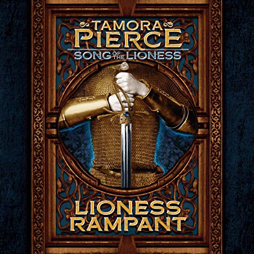 Lioness Rampant: Song of the Lioness, Book 4