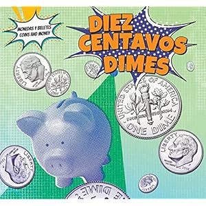 Diez Centavos - Dimes (Monedas Y Billetes / Coins and Money)