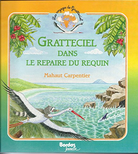 Les Voyages de Gratteciel Tome 3 : Gratteciel dans le repaire du requin en ligne