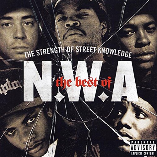 The Best Of N.W.A: The Strength Of Street Knowledge
