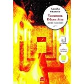 Yuvamıza D&uuml;şen Ateş