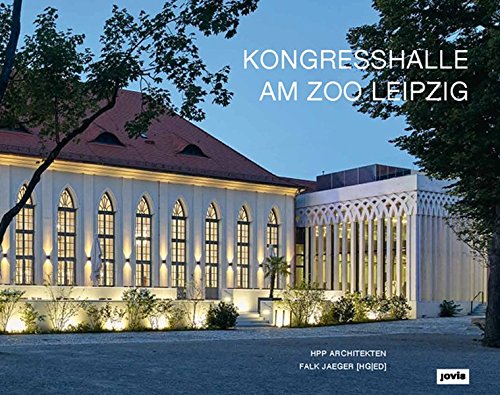 Kongresshalle am Zoo Leipzig: HPP Architekten