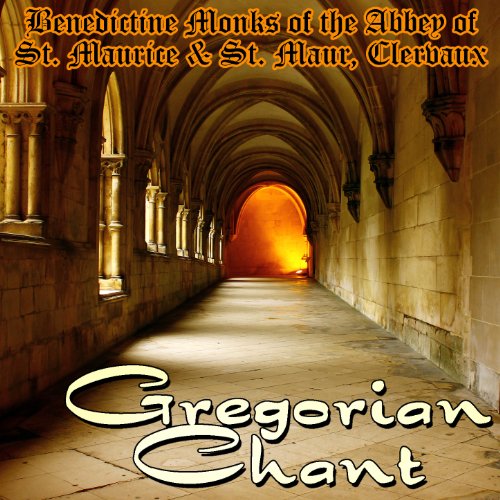Gregorian Chant by Clervaux Benedictine Monks of the Abbey of St