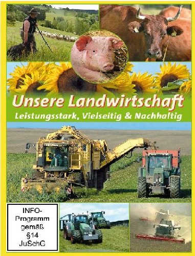 Preisvergleich Produktbild Unsere Landwirtschaft - Leistungsstark, Vielseitig & Nachhaltig
