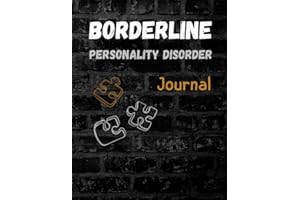 Borderline Personality Disorder Journal: Workbook Diary Mood Tracker Living with BPD - Therapy, Coping Skills, Depression, Mental Health