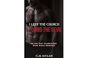 I Left the Church. I Found the Devil.: An Age Gap, Standalone Dark Mafia Romance