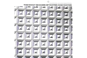 The Many Shades Of Mateo & Matos