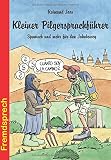 Image de Kleiner Pilgersprachführer: Spanisch und mehr für den Jakobsweg